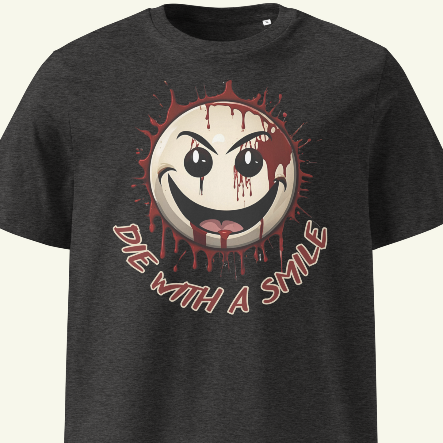 DIE WITH A SMILE 2 - Bio-Baumwoll-T-Shirt / Editionslimit: 1000 (EU)