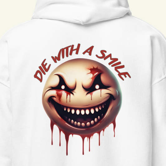DIE WITH A SMILE - Kapuzenpullover / Editionslimit: 500 (EU)