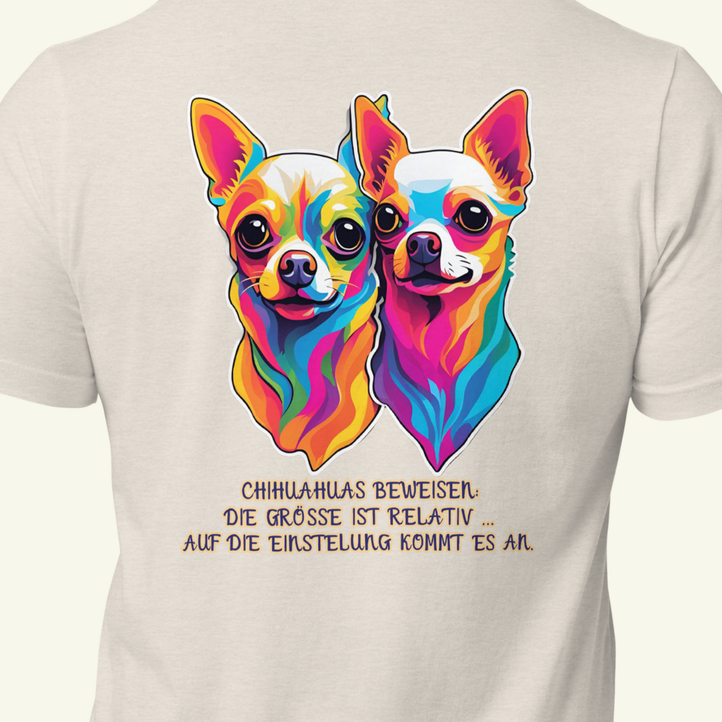 Chihuahuas beweisen ... - T-Shirt / Editionslimit: 1000 (EU)