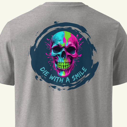 die with a smile - T-Shirt / Editionslimit: 1000 (EU)