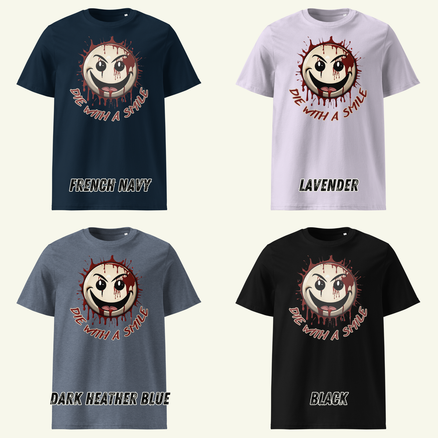 DIE WITH A SMILE 2 - Bio-Baumwoll-T-Shirt / Editionslimit: 1000 (EU)