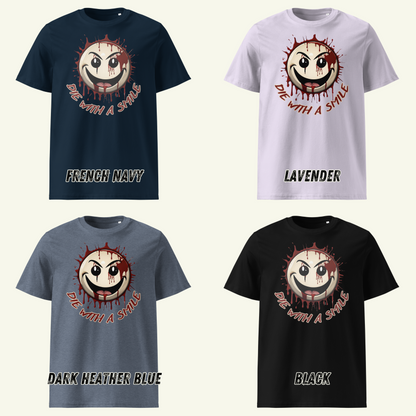 DIE WITH A SMILE 2 - Bio-Baumwoll-T-Shirt / Editionslimit: 1000 (EU)