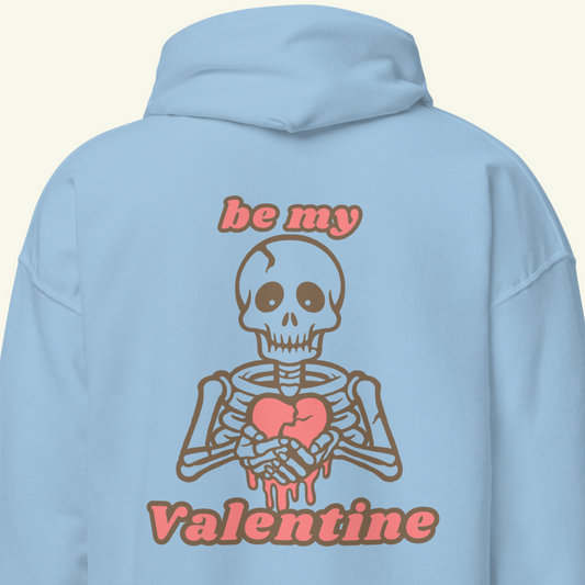 be my Valentine - Kapuzenpullover / Editionslimit: 1000 (EU)