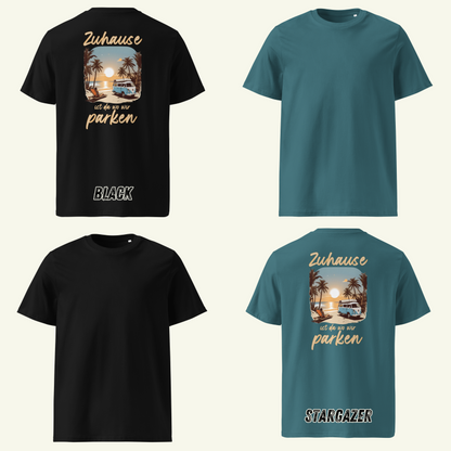 Zuhause ist da wo wir parken - T-Shirt / Editionslimit: 1000 (EU)