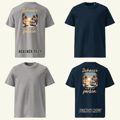 Zuhause ist da wo wir parken - T-Shirt / Editionslimit: 1000 (EU)