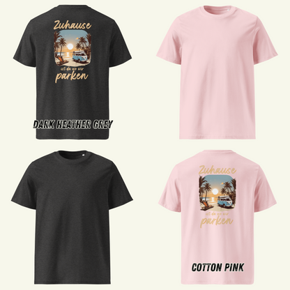 Zuhause ist da wo wir parken - T-Shirt / Editionslimit: 1000 (EU)