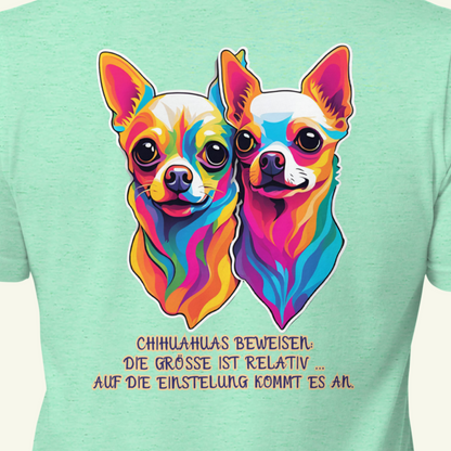Chihuahuas beweisen ... - T-Shirt / Editionslimit: 1000 (EU)